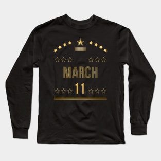 March 11 Long Sleeve T-Shirt